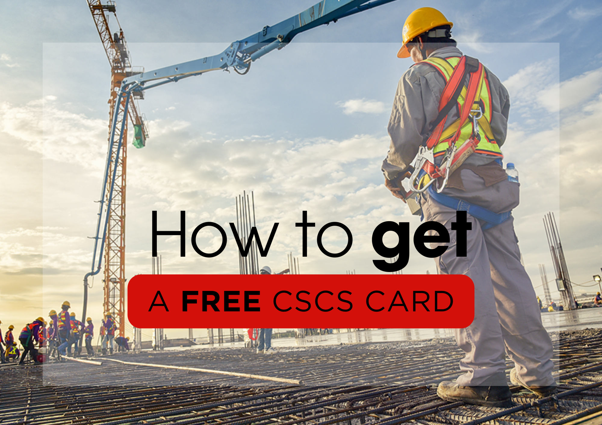 Free CSCS Card