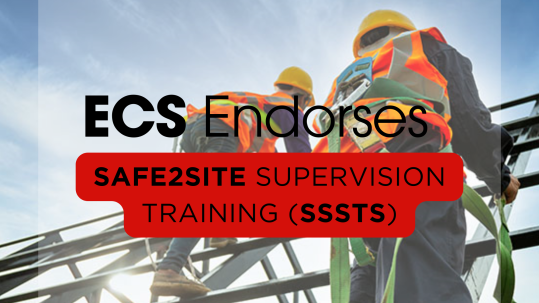 ECS Endorses Safe2Site Supervision Training (SSSTS)