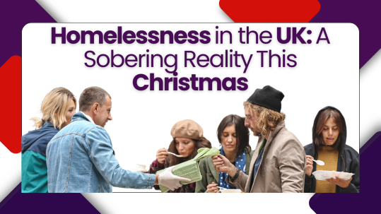 Homelessness in the UK A Sobering Reality This Christmas