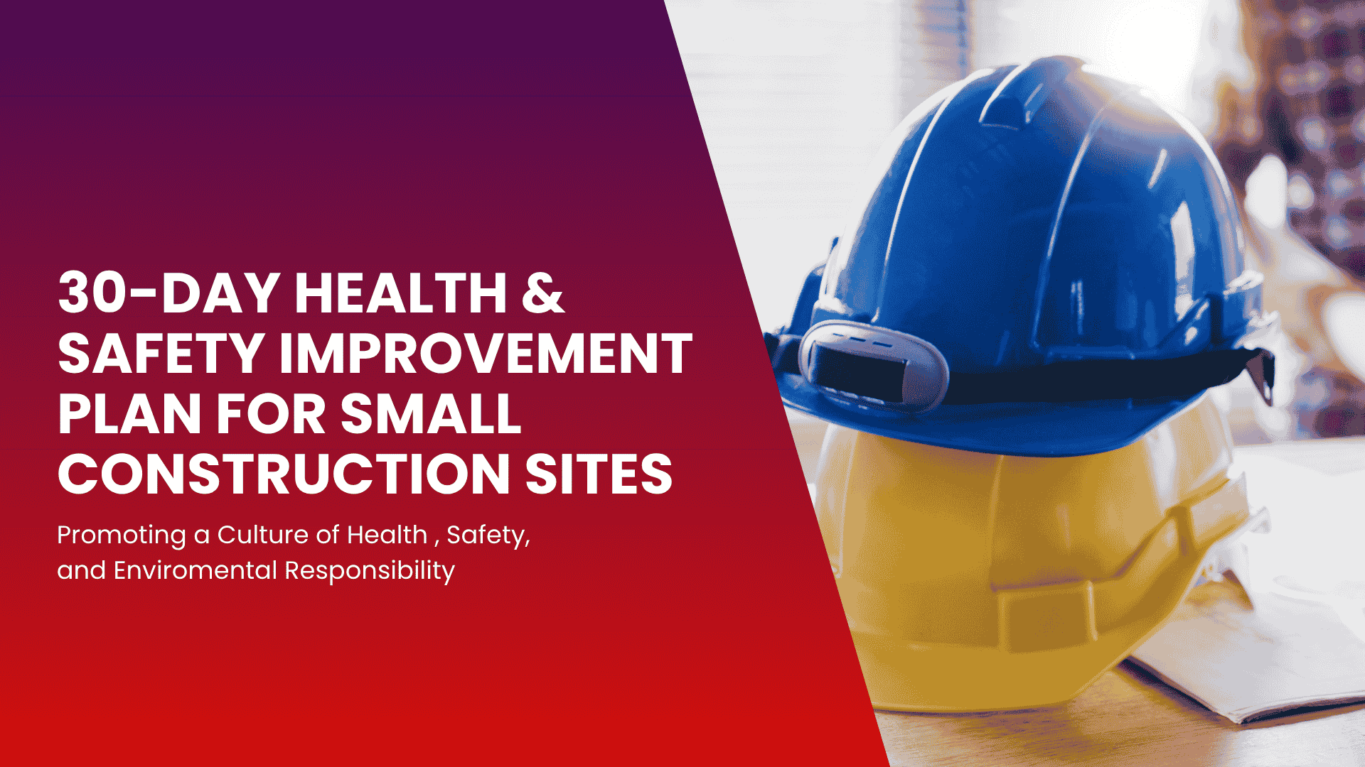 30-Day Health & Safety Improvement Plan for Small Construction Sites