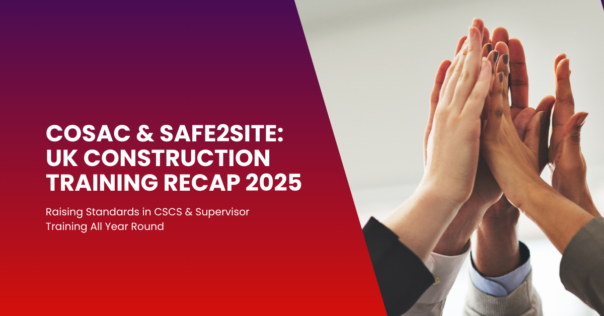COSAC 2025 Recap for CITB Approved Construction Training
